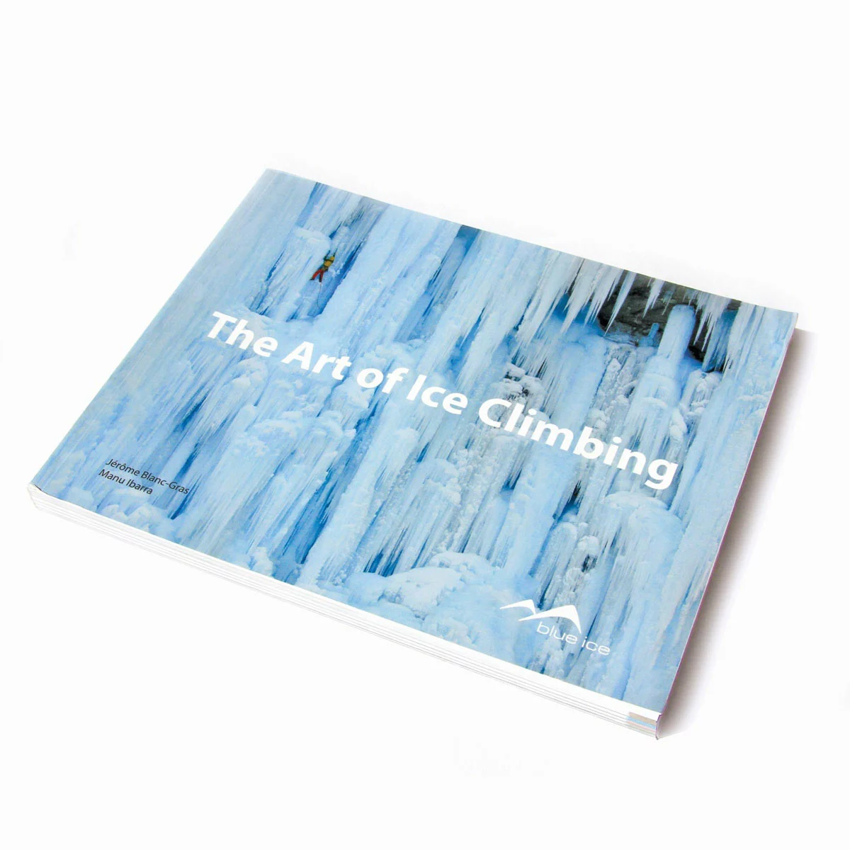 The Art of Ice Climbing Blue Ice The Art Of Ice Climbing -Cheap Kitchenware Shop the art of ice climbing 1 07650.1626822532